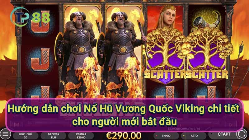 Nổ Hũ Vương Quốc Viking: Chiến Thuật & Bí Quyết Thắng Lớn 3 huong-dan-choi-no-hu-vuong-quoc-viking-chi-tiet-cho-nguoi-moi-bat-dau