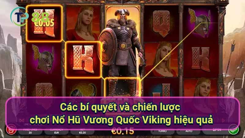 Nổ Hũ Vương Quốc Viking: Chiến Thuật & Bí Quyết Thắng Lớn 4 cac-bi-quyet-va-chien-luoc-choi-no-hu-vuong-quoc-viking-hieu-qua