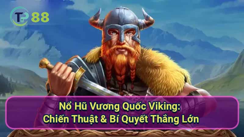 No-Hu-Vuong-Quoc-Viking