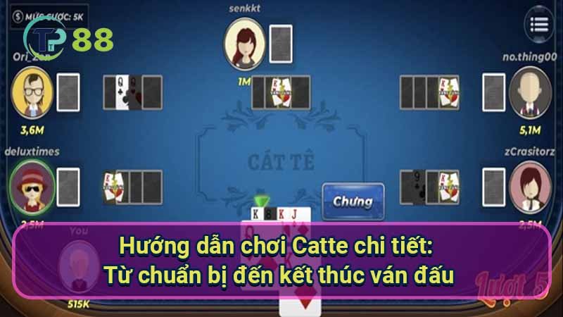 Hướng dẫn chơi Catte chi tiết từ A đến Z từ cao thủ 3 huong-dan-choi-catte-chi-tiet:-tu-chuan-bi-den-ket-thuc-van-dau