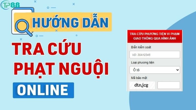 Tra Cứu Phạt Nguội Xe Ô Tô 2025: Hướng Dẫn Chuẩn Và Nhanh Nhất 2 tra-cuu-phat-nguoi-xe-o-to-1